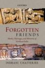 Image for Forgotten friends  : monks, marriages, and memories of Northeast India