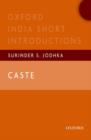 Image for Caste : Oxford India Short Introductions