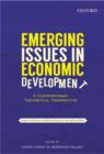 Image for Emerging issues in economic development  : a contemporary theoretical perspective