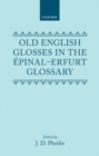 Image for Old English Glosses in the Epinal-Erfurt Glossary