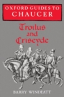 Image for Oxford Guides to Chaucer: Troilus and Criseyde