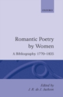 Image for Romantic Poetry by Women: A Bibliography, 1770-1835