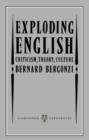 Image for Exploding English  : criticism, theory, culture