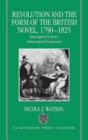 Image for Revolution and the Form of the British Novel, 1790-1825