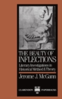 Image for The Beauty of Inflections : Literary Investigations in Historical Method and Theory