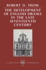 Image for The Development of English Drama in the Late Seventeenth Century