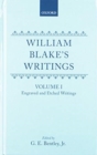 Image for William Blake&#39;s Writings : Volume I: Engraved and Etched Writings. Volume II: Writings