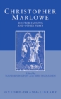 Image for Doctor Faustus and Other Plays : Tamburlaine, Parts I and II; Doctor Faustus, A- and B-Texts; The Jew of Malta; Edward II