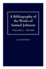 Image for A Bibliography of the Works of Samuel Johnson: Volume II: 1760-1816
