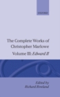 Image for The Complete Works of Christopher Marlowe: Volume III: Edward II