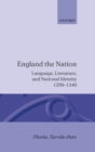 Image for England the Nation : Language, Literature, and National Identity, 1290-1340