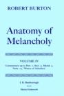 Image for Robert Burton: The Anatomy of Melancholy: Volume IV: Commentary up to Part 1, Section 2, Member 3, Subsection 15, &#39;Misery of Schollers&#39;