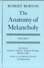 Image for The Anatomy of Melancholy: Volume I