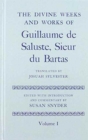 Image for The Divine Weeks and Works of Guillaume de Saluste, Sieur du Bartas