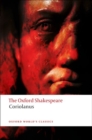 Image for The Oxford Shakespeare: The Tragedy of Coriolanus