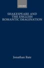 Image for Shakespeare and the English Romantic Imagination