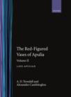 Image for The Red-Figured Vases of Apulia.: Volume 2: Late Apulia