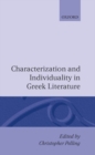 Image for Characterization and Individuality in Greek Literature