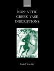 Image for Non-Attic Greek Vase Inscriptions