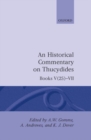 Image for An Historical Commentary on Thucydides: Volume 4. Books V(25)-VII