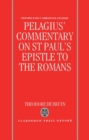 Image for Pelagius&#39; Commentary on St Paul&#39;s Epistle to the Romans