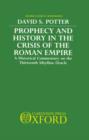 Image for Prophecy and History in the Crisis of the Roman Empire : A Historical Commentary on the Thirteenth Sibylline Oracle