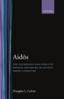 Image for Aidos : The Psychology and Ethics of Honour and Shame in Ancient Greek Literature