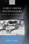 Image for Early Greek mythographyVol. 1: Text and introduction