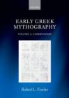 Image for Early Greek mythographyVolume 2,: Commentary