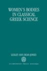 Image for Women&#39;s Bodies in Classical Greek Science