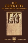 Image for The Greek city  : from Homer to Alexander