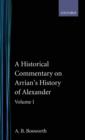 Image for A Historical Commentary on Arrian&#39;s History of Alexander: Volume I. Books I-III