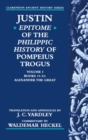 Image for Justin&#39;s epitome of the &quot;Philippic History&quot; of Pompeius TrogusVol. 1: Alexander the Great