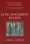 Image for Attic Document Reliefs : Art and Politics in Ancient Athens