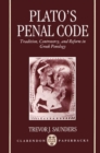Image for Plato&#39;s Penal Code : Tradition, Controversy, and Reform in Greek Penology