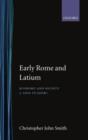Image for Early Rome and Latium : Economy and Society c.1000-500 BC