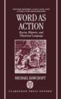 Image for Word as Action : Racine, Rhetoric, and Theatrical Language