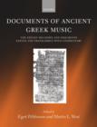 Image for Documents of ancient Greek music  : the extant melodies and fragments edited and transcribed with commentary