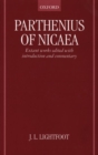 Image for Parthenius of Nicaea: The Extant Works