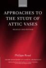 Image for Approaches to the study of Attic vases  : Beazley and Pottier