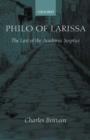 Image for Philo of Larissa  : the last of the academic Sceptics