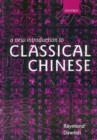 Image for A New Introduction to Classical Chinese