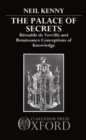 Image for The Palace of Secrets : Beroalde de Verville and Renaissance Conceptions of Knowledge