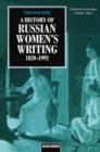 Image for A History of Russian Women&#39;s Writing 1820-1992