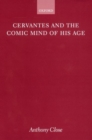Image for Cervantes and the Comic Mind of his Age