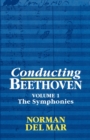 Image for Conducting Beethoven: Volume 1: The Symphonies