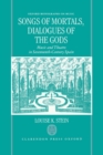 Image for Songs of Mortals, Dialogues of the Gods