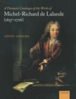Image for A Thematic Catalogue of the Works of Michel-Richard De Lalande (1657-1726)