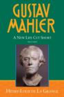 Image for Gustav MahlerVol. 4: A new life cut short (1907-1911)
