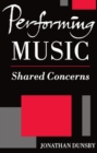 Image for Performing music  : shared concerns